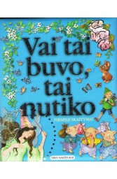 Vai tai buvo, tai nutiko